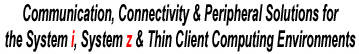 Communications, Connectivity and Peripheral Solutions for the IBM System i, System z, Thin Client and Virtualization Computing Environments